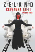 Kapłanka Tafti. Autor: Vadim Zeland. SmakLiter.pl Okładka książki Kapłanka Tafti