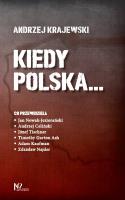 Kiedy Polska.... Autor: Krajewski Andrzej. SmakLiter.pl Okładka książki Kiedy Polska...