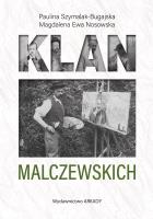 Klan Malczewskich. Autor: Paulina Szymalak-Bugajska, Magdalena Ewa Nosowska. SmakLiter.pl Okładka książki Klan Malczewskich