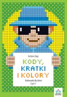 Kody, kratki i kolory cz.1. Autor: Zając Justyna. SmakLiter.pl Okładka książki Kody, kratki i kolory cz.1