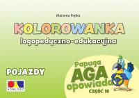 Kolorowanka Papuga Aga opowiada cz.10 Pojazdy. Autor: Marzena Piętka. SmakLiter.pl Okładka książki Kolorowanka Papuga Aga opowiada cz.10 Pojazdy