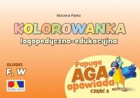 Kolorowanka Papuga Aga opowiada cz.6 F, W. Autor: Marzena Piętka. SmakLiter.pl Okładka książki Kolorowanka Papuga Aga opowiada cz.6 F, W