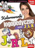 Kolorowanki logopedyczne z naklejkami. Głoski J L R. Autor: Magdalena Małecka, AGNIESZKA ANNA WIATROWSKA. SmakLiter.pl Okładka książki Kolorowanki logopedyczne z naklejkami. Głoski J L R