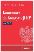 Komentarz do Konstytucji RP art. 7, 8, 9. Autor: Jaskiernia Jerzy. SmakLiter.pl Okładka książki Komentarz do Konstytucji RP art. 7, 8, 9