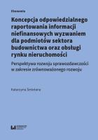 Okładka książki Koncepcja odpowiedzialnego raportowania informacji niefinansowych wyzwaniem dla podmiotów sektora budowlanego