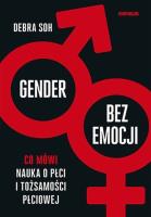 Okładka książki Koniec gender. Mity o płci i tożsamości płciowej we współczesnym społeczeństwie