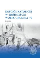 Okładka książki Kościół katolicki w Trójmieście wobec Grudnia ’70