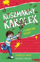 Koszmarny Karolek i konieczny keczup. Autor: Simon Francesca. SmakLiter.pl Okładka książki Koszmarny Karolek i konieczny keczup