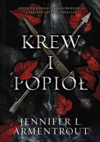 Krew i popiół. Autor: Armentrout Jennifer L.. SmakLiter.pl Okładka książki Krew i popiół