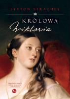 Królowa Wiktoria. Autor: Lytton Strachey. SmakLiter.pl Okładka książki Królowa Wiktoria