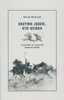 Krzywo jedzie, kto ucieka. Autor: Bieńczyk Marek. SmakLiter.pl Okładka książki Krzywo jedzie, kto ucieka