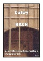 Łatwy Bach. Gitara klasyczna.... Autor: M. Pawełek. SmakLiter.pl Okładka książki Łatwy Bach. Gitara klasyczna...