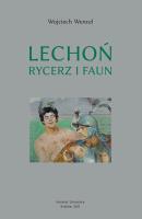 Lechoń. Rycerz i faun. Biografia poety TW. Autor: Wencel Wojciech. SmakLiter.pl Okładka książki Lechoń. Rycerz i faun. Biografia poety TW