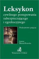 Leksykon cywilnego postępowania zabezpieczającego i egzekucyjnego. Autor: Misztal-Konecka Joanna. SmakLiter.pl Okładka książki Leksykon cywilnego postępowania zabezpieczającego i egzekucyjnego