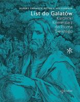 List do Galatów. Katolicki Komentarz do Pisma Świętego. Autor: kard. Albert Vanhoye, Peter S. Williamson. SmakLiter.pl Okładka książki List do Galatów. Katolicki Komentarz do Pisma Świętego