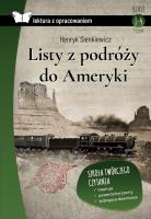 Listy z podróży do Ameryki. Lektura z opracowaniem. Autor: Henryk Sienkiewicz. SmakLiter.pl Okładka książki Listy z podróży do Ameryki. Lektura z opracowaniem