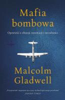Okładka książki Mafia bombowa. Opowieść o obsesji, innowacji i moralności