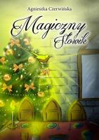 Magiczny Słowik. Autor: Czerwińska Agnieszka. SmakLiter.pl Okładka książki Magiczny Słowik