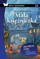 Mała księżniczka. Lektura z opracowaniem. Autor: Frances Hodgson-Burnett. SmakLiter.pl Okładka książki Mała księżniczka. Lektura z opracowaniem