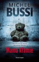 Mama kłamie. Autor: Bussi Michel, Maria Braunstein, Natalia Krasicka. SmakLiter.pl Okładka książki Mama kłamie