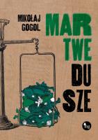 Martwe dusze. Autor: Mikołaj Gogol. SmakLiter.pl Okładka książki Martwe dusze