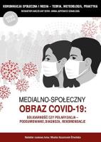 Medialno-społeczny obraz Covid-19. Autor: Anna Jupowicz-Ginalska. SmakLiter.pl Okładka książki Medialno-społeczny obraz Covid-19