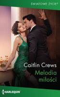 Melodia miłości. Autor: Crews Caitlin. SmakLiter.pl Okładka książki Melodia miłości
