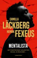 Mentalista. Autor: Läckberg Camilla, Henrik Fexeus. SmakLiter.pl Okładka książki Mentalista