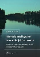 Metody analityczne w ocenie jakości wody. Autor: Liszka-Gacek Anna. SmakLiter.pl Okładka książki Metody analityczne w ocenie jakości wody