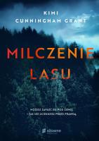 Milczenie lasu. Autor: Cunningham-Grant Kimi. SmakLiter.pl Okładka książki Milczenie lasu
