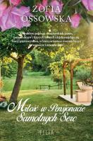 Miłość w Pensjonacie Samotnych Serc wyd. kieszonkowe. Autor: Zofia Ossowska. SmakLiter.pl Okładka książki Miłość w Pensjonacie Samotnych Serc wyd. kieszonkowe