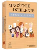 Mnożenie dzielenie. Nauka liczenia. Autor: Wojtkowiak Przemysław. SmakLiter.pl Okładka książki Mnożenie dzielenie. Nauka liczenia