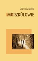 Morzkulowie. Autor: Stanisław Janke. SmakLiter.pl Okładka książki Morzkulowie