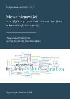Okładka książki Mowa nienawiści ze względu na przynależność etniczną i narodową w komunikacji internetowej