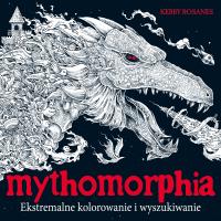 MYTHOMORPHIA. Autor: Kerby Rosanes. SmakLiter.pl Okładka książki MYTHOMORPHIA