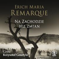 Na Zachodzie bez zmian (audio CD MP3). Autor: Erich Maria Remarque. SmakLiter.pl Okładka książki Na Zachodzie bez zmian (audio CD MP3)