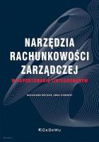 Narzędzia rachunkowości zarządczej.... Autor: Bek-Gaik Bogusława, Surowiec Anna. SmakLiter.pl Okładka książki Narzędzia rachunkowości zarządczej...
