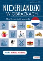 Niderlandzki w obrazkach. Słówka, rozmówki. Autor: Opracowanie zbiorowe. SmakLiter.pl Okładka książki Niderlandzki w obrazkach. Słówka, rozmówki
