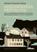 Niedźwiedzia przysługa. Autor: Matthew Hongoltz-Hetling, Aleksandra Paszkowska. SmakLiter.pl Okładka książki Niedźwiedzia przysługa