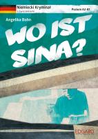 Niemiecki Kryminał z ćwiczeniami Wo ist Sina?. Autor: Angelika Bohn. SmakLiter.pl Okładka książki Niemiecki Kryminał z ćwiczeniami Wo ist Sina?