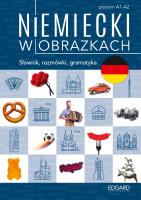 Niemiecki w obrazkach. Słówka, rozmówki, gramatyka. Autor: Piotrowska Magdalena. SmakLiter.pl Okładka książki Niemiecki w obrazkach. Słówka, rozmówki, gramatyka