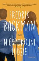 Niespokojni ludzie. Autor: Fredrik Backman. SmakLiter.pl Okładka książki Niespokojni ludzie