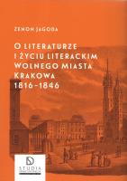 Okładka książki O literaturze i życiu literackim.. Krakowa
