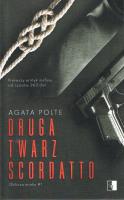 Oblicza mroku Tom 1 Druga twarz Scordatto - pocket. Autor: Agata Polte. SmakLiter.pl Okładka książki Oblicza mroku Tom 1 Druga twarz Scordatto - pocket