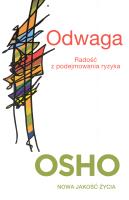 Odwaga. Radość z podejmowania ryzyka. Autor: Osho, Bogusława Koziorowska-Jurkewich. SmakLiter.pl Okładka książki Odwaga. Radość z podejmowania ryzyka