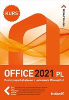 Office 2021 PL. Kurs. Autor: Wrotek Witold. SmakLiter.pl Okładka książki Office 2021 PL. Kurs