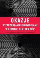 Okładka książki Okazje w zarządzaniu innowacjami w firmach...
