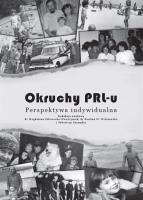 Okładka książki Okruchy PRL-u. Perspektywa indywidualna