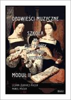 Opowieści muzyczne. Szkoła na flet... moduł 2. Autor: Paweł Mazurkiewicz. SmakLiter.pl Okładka książki Opowieści muzyczne. Szkoła na flet... moduł 2