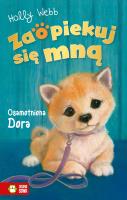 Osamotniona Dora. Zaopiekuj się mną. Autor: Webb Holly. SmakLiter.pl Okładka książki Osamotniona Dora. Zaopiekuj się mną